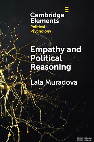 Empathy And Political Reasoning: How Empathy Promotes Reflection And Strengthens Democracy