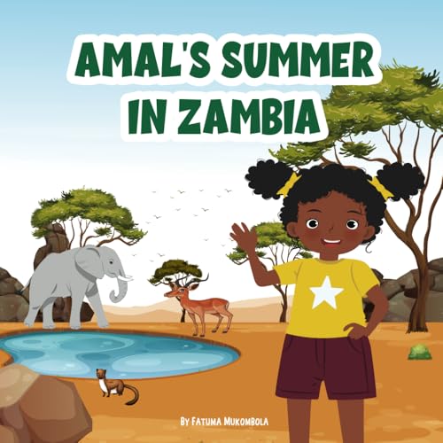 Amal'S Summer In Zambia