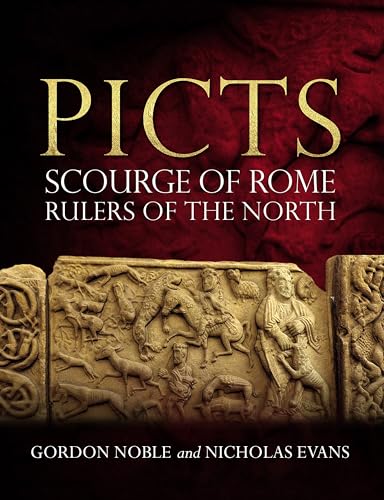 Picts: Scourge Of Rome, Rulers Of The North