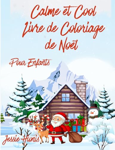 Calme & Cool, Livre De Coloriage De Noël Pour Enfants