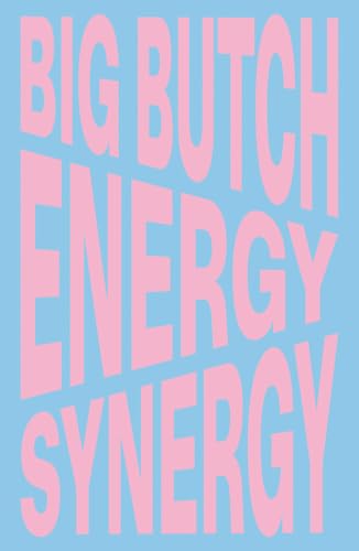 Nina Chanel Abney: Big Butch Energy/Synergy