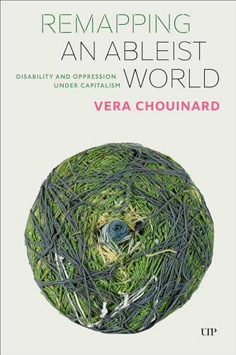 Remapping An Ableist World: Disability And Oppression Under Capitalism