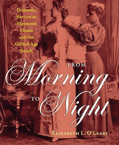 From Morning To Night: Domestic Service In Maymont House And The Gilded Age South