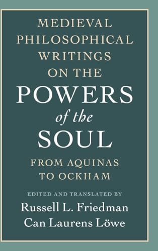 Medieval Philosophical Writings On The Powers Of The Soul: From Aquinas To Ockham