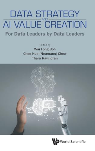 Data Strategy And Ai Value Creation: For Data Leaders By Data Leaders