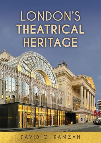 London'S Theatrical Heritage