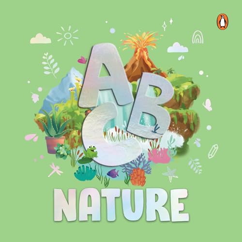 Abc Nature: Explore A To Z Of Nature For Kids, Toddlers