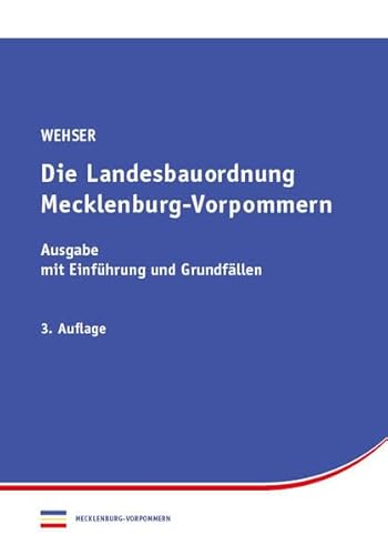 Landesbauordnung Mecklenburg-Vorpommern: Ausgabe 2025 Mit Einführung Und Grundfällen