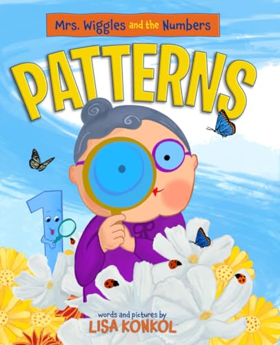 Mrs. Wiggles And The Numbers Patterns: Discover Patterns For Ages 3-6
