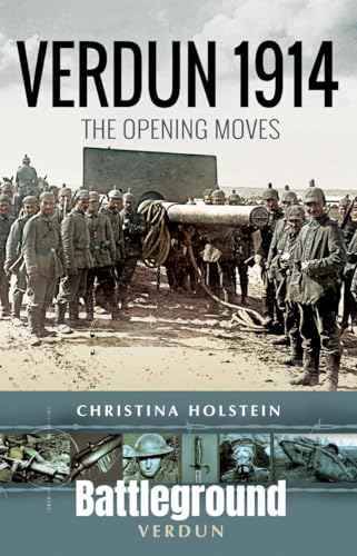 Verdun 1914: The Opening Moves
