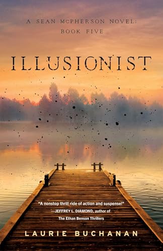 Illusionist: A Sean Mcpherson Novel, Book 5