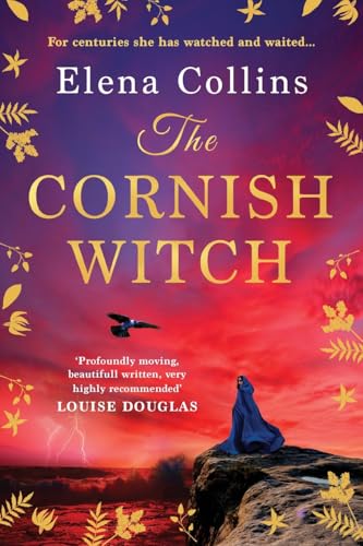 The Cornish Witch: A Brand New Utterly Spellbinding Historical Novel From Elena Collins