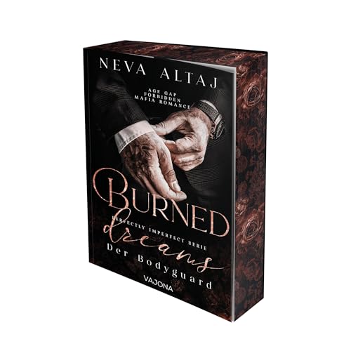 Burned Dreams - Der Bodyguard(Perfectly Imperfect Serie 7): Mafia Romance | Mit Limitiertem Farbschnitt!