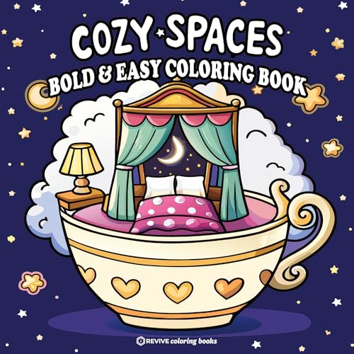 Bold & Easy Cozy Spaces Coloring Book: Charming And Comfy Designs For Stress Relief Coloring For Adults And Teens
