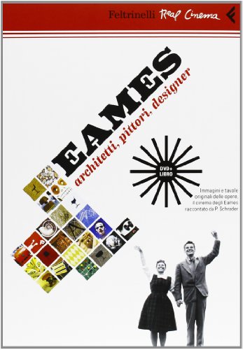 Eames: Architetti, Pittori, Designer. Dvd. Con Libro