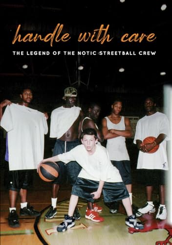 Maneggiare Con Cura: La Leggenda Del Notic Streetball Crew [Dvd]