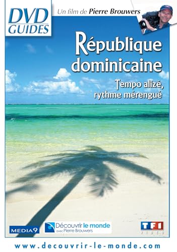 République Dominicaine - Le Berceau Du Nouveau Monde