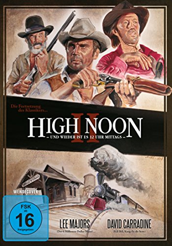 High Noon Ii - Und Wieder Ist Es 12 Uhr Mittags