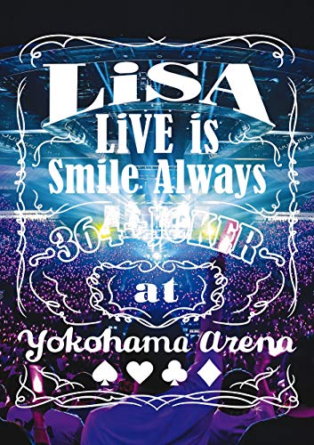 Lisa - Live Is Smile Always -364+Joker- At Yokohama Arena (2 Dvd) [Edizione: Giappone]