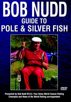 Bob Nudd - Guide To Pole & Silver Fish [Dvd] [2006] [Edizione: Regno Unito]