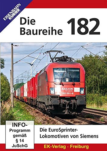 Die Baureihe 182 - Die Eurosprinter-Lokomotiven Von Siemens