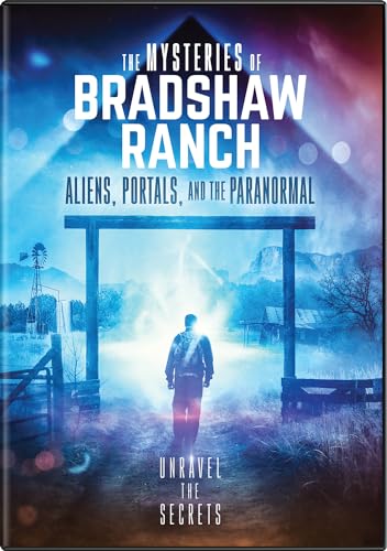I Misteri Di Bradshaw Ranch: Alieni, Portali E Paranormale [Dvd]