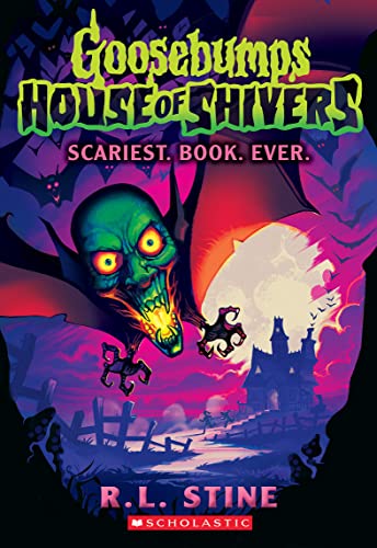 Scariest. Book. Ever. (Goosebumps House Of Shivers #1) (English Edition)