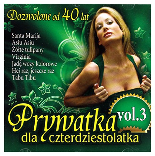 Prywatka Dla Czterdziestolatka Vol.3 [Cd]