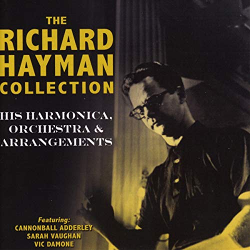 The Richard Hayman Collection. His Harmonica Orchestra & Arrangements