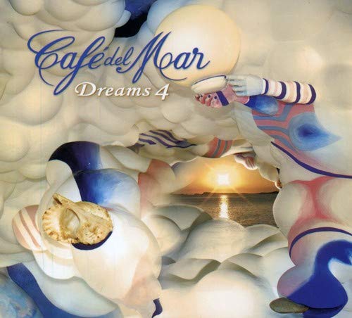 Cafe'Del Mar Dreams 4