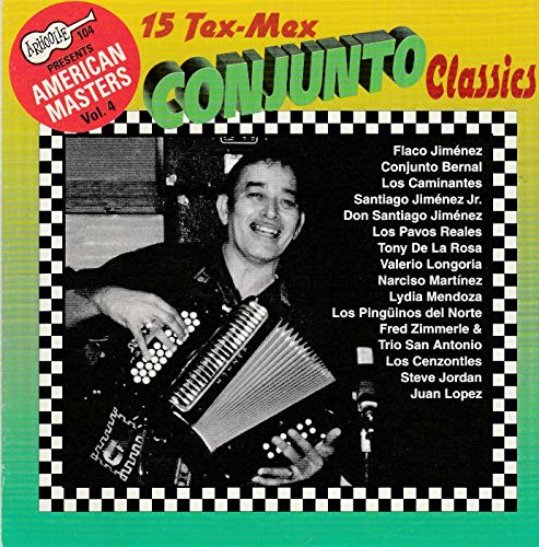 Tex-Mex Conjunto Classics