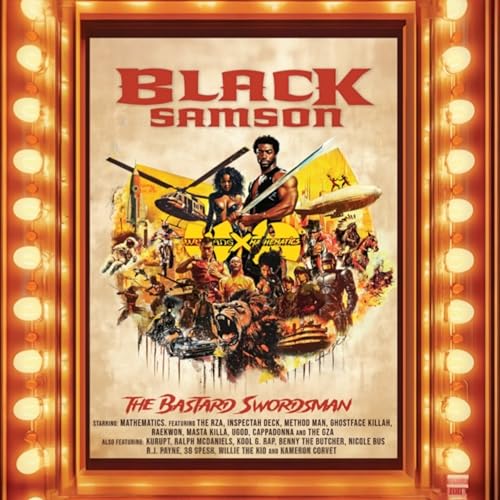 Wu-Tang X Mathematics Presents Black Samson / The Bastard Swordsman (The Saga Continues Collection)