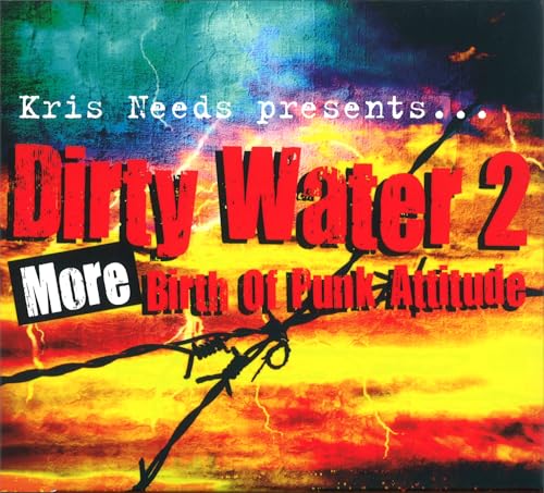 Vol. 2-Dirty Water:More Birth Of Punk Attitude