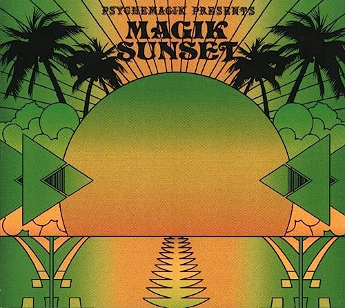 Psychemagik Pres-Magik Sunset Pt.2