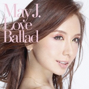 Love Ballad - May J.
