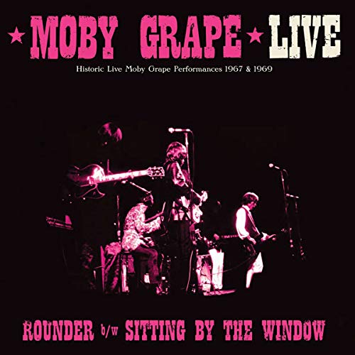 Moby Grape Live: Rounder/Sitting