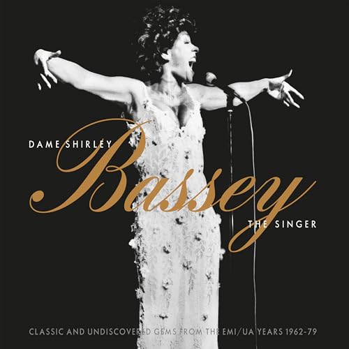 Dame Shirley Bassey: The Singer (Classic And Undiscovered Gems From The Emi/Ua Years 1962-79)