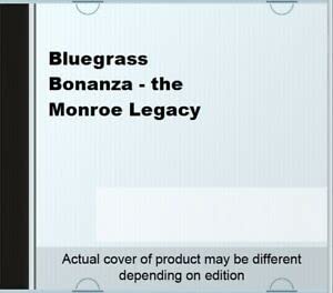 Bluegrass Bonanza - The Monroe Legacy