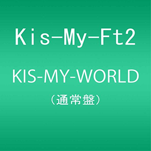 Kis-My-World - Kis-My-Ft2