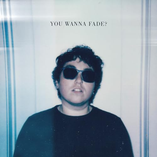 You Wanna Fade? (Baby Blue Vinyl)