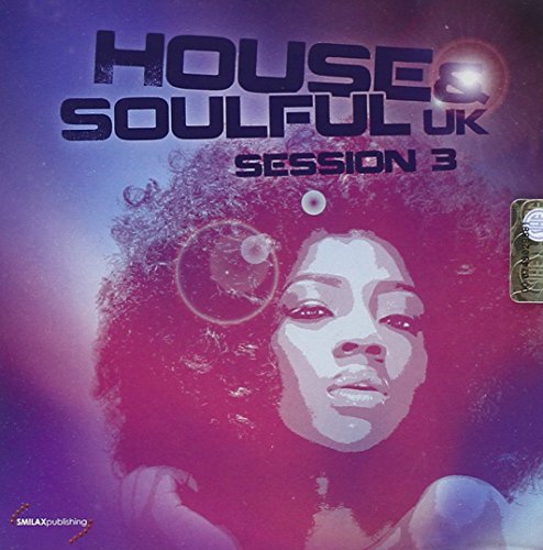 House & Soulful Uk Sess.3