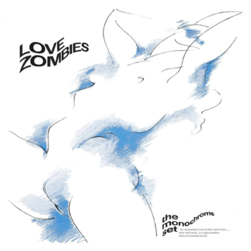 The Monochrome Set Love Zombies (CD) Album