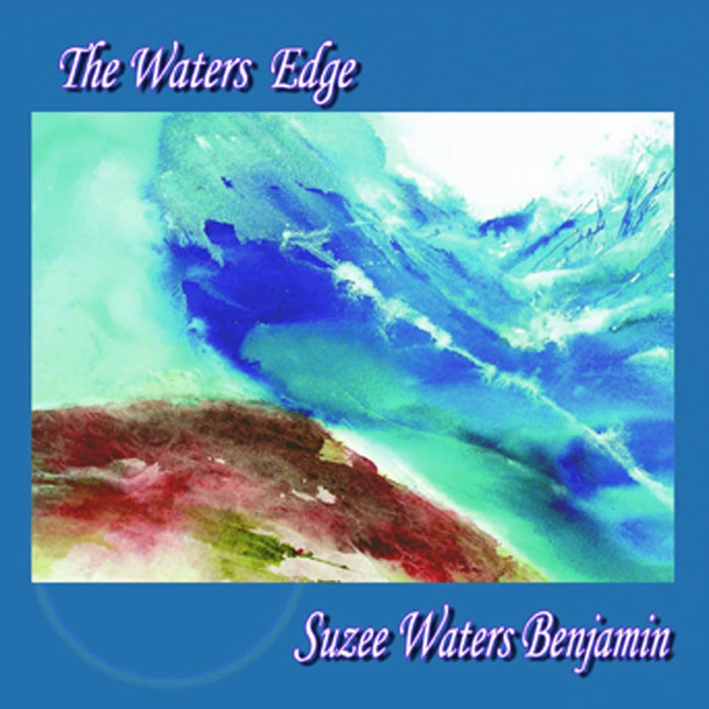 Suzee "Suchi" Waters Benjamin The Waters Edge (CD)