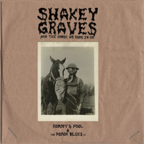 Shakey Graves Shakey Graves and the Horse He Rode in On (Vinyl LP) 12" Album