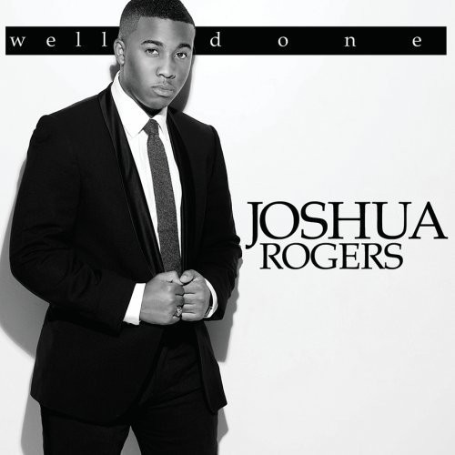 `ROGERS,JOSHUA` Joshua Rogers-Well Done CD NUOVO
