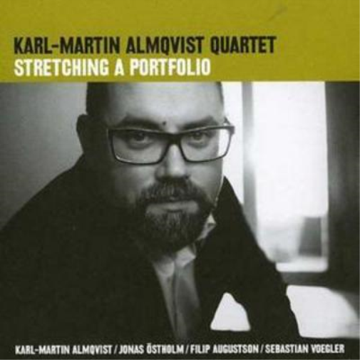 Karl-Martin Almqvist Quartet Stretching the Portfolio (CD) Album