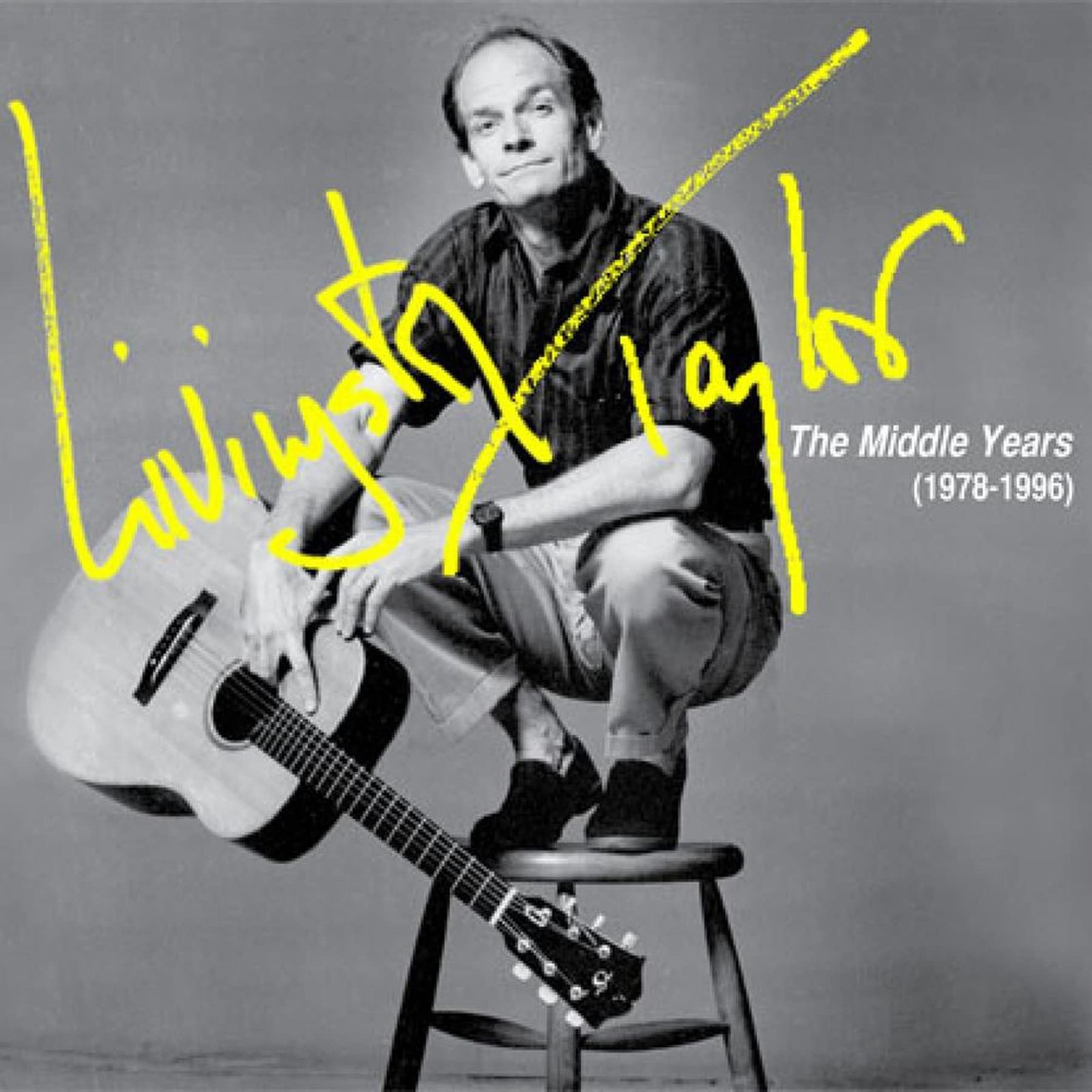 LIVINGSTON TAYLOR Livingston Taylor: The Middle Years 1978-1996 (CD)