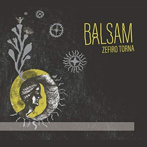 Zefiro Torna Zefiro Torna: Balsam (CD) Album