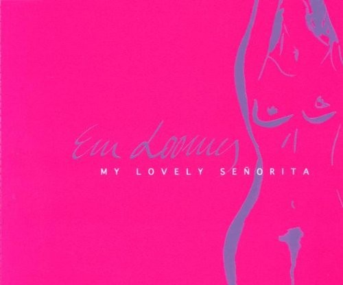 Em Loomes My lovely se±orita (CD)