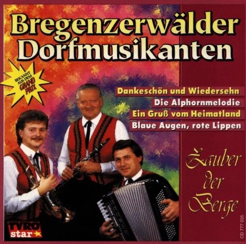 Original Bregenzerwälder Dorfmusikanten Zauber Der Berge (CD)